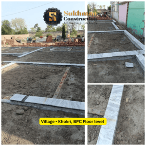 Village khokri BPC Floor level